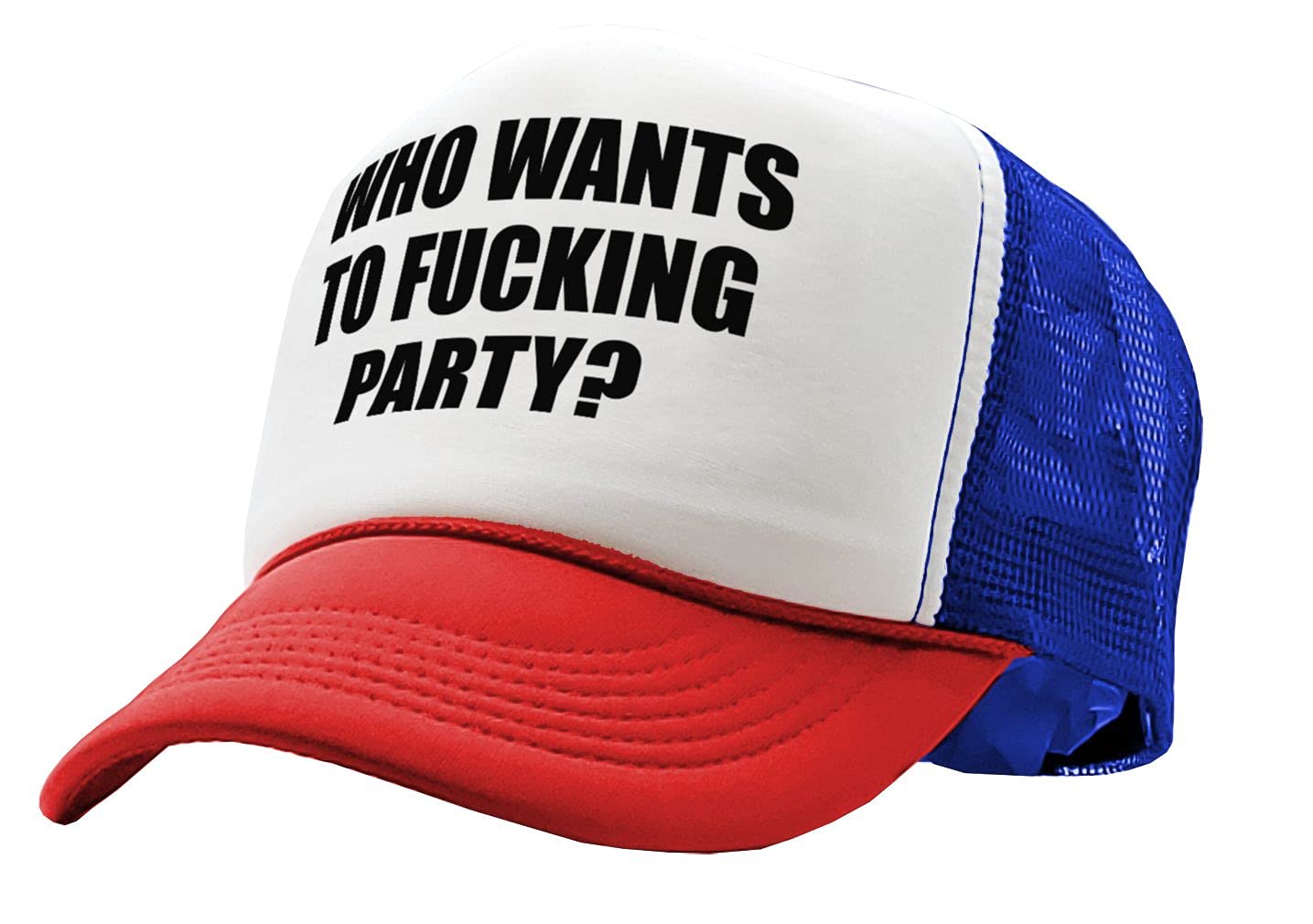 WHO Wants to Fucking Party - College Beer - Vintage Retro Style Trucker Cap Hat