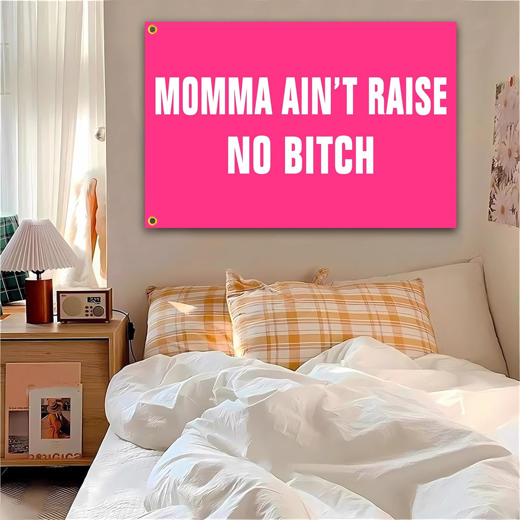 siixoi Momma Aint Raise No Bitch Flag 3x5 Ft Funny Pink Man Cave Wall Flag for Room Teen Girls Indoor Bedroom and College Dorm Wall Decor Banner Tapestry Gifts