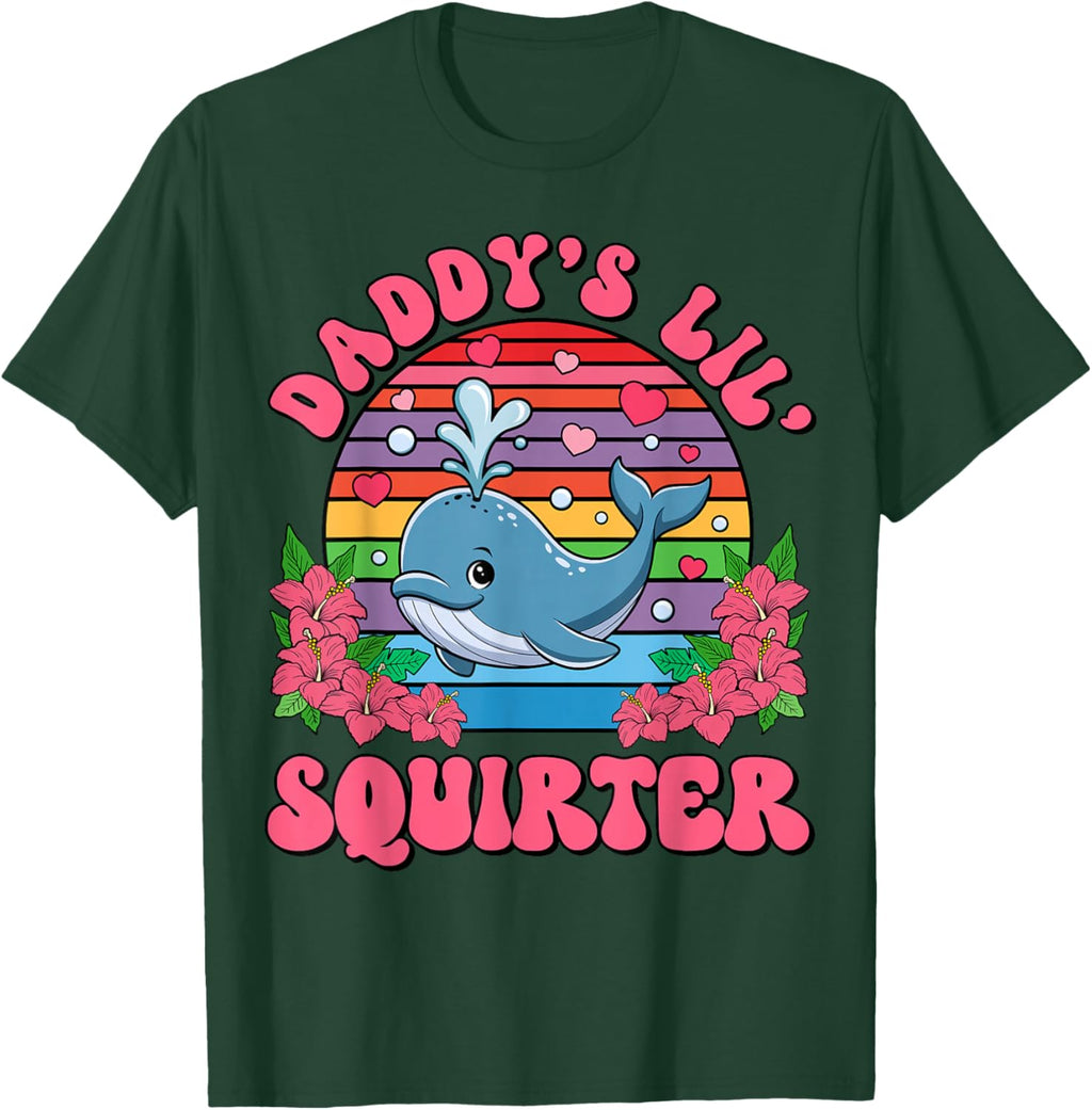 Inappropriate Funny Daddy's Lil Squirter Embarrassing Women T-Shirt