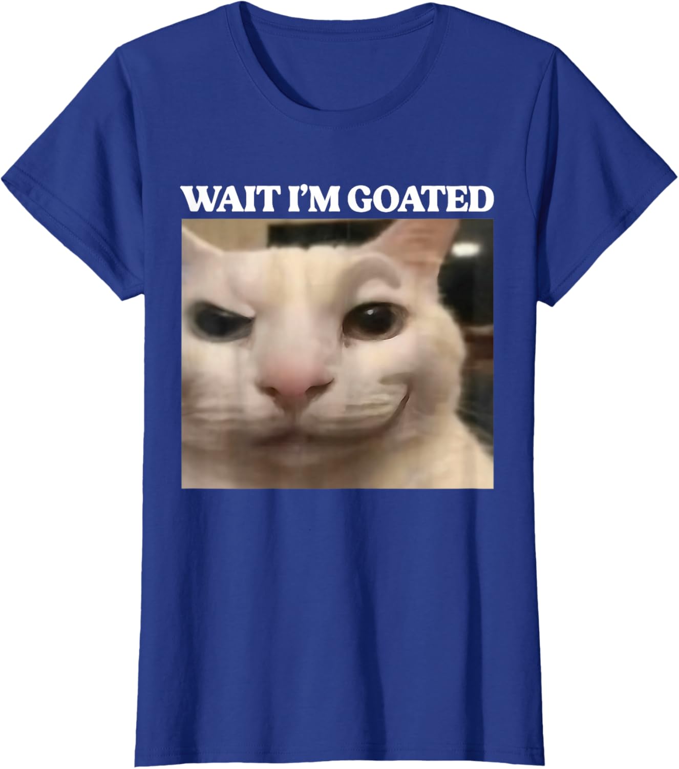 Wait I'm Goated Cat Silly Funny Cat Meme Men Women Graphic T-Shirt