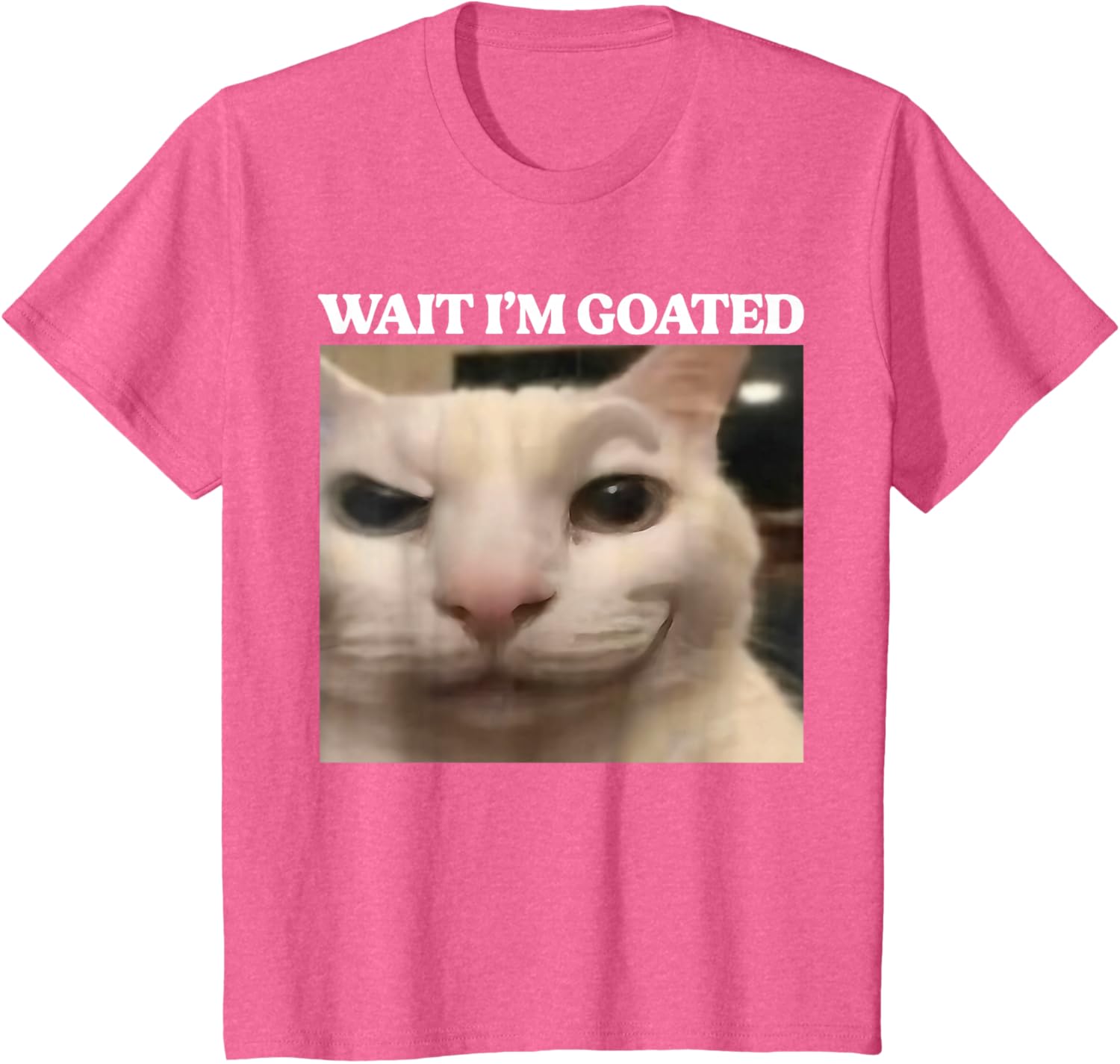 Wait I'm Goated Cat Silly Funny Cat Meme Men Women Graphic T-Shirt