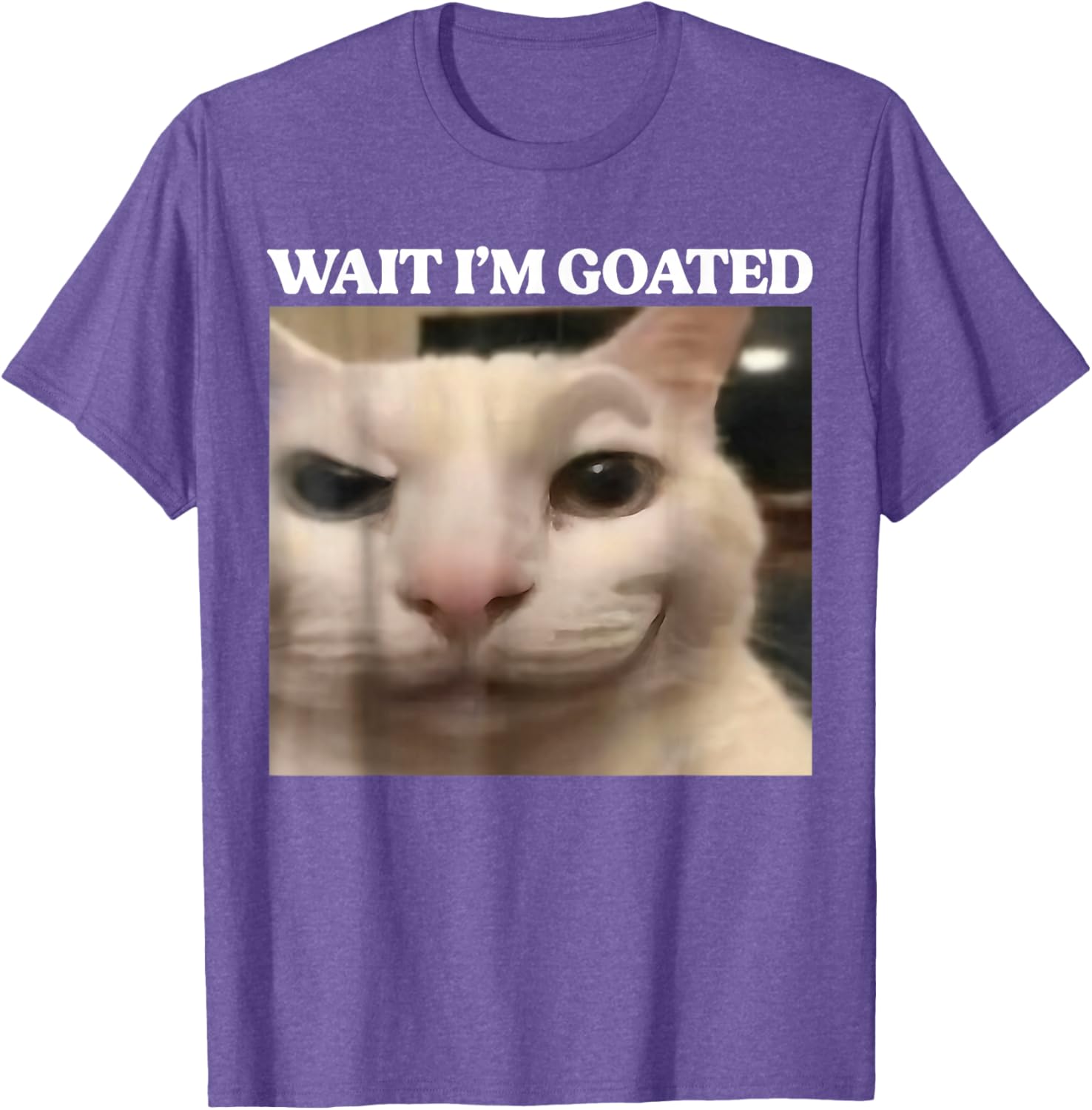 Wait I'm Goated Cat Silly Funny Cat Meme Men Women Graphic T-Shirt