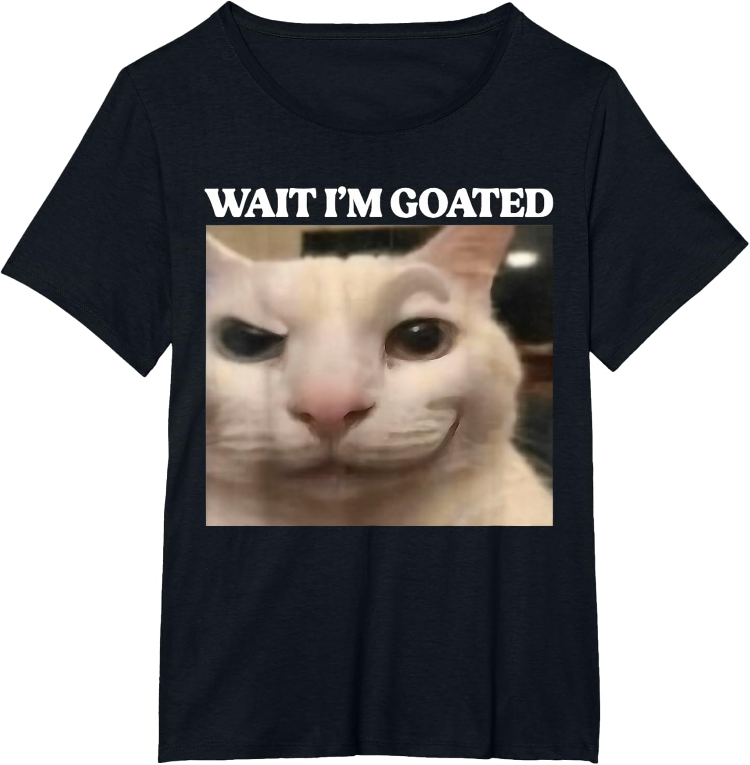 Wait I'm Goated Cat Silly Funny Cat Meme Men Women Graphic T-Shirt