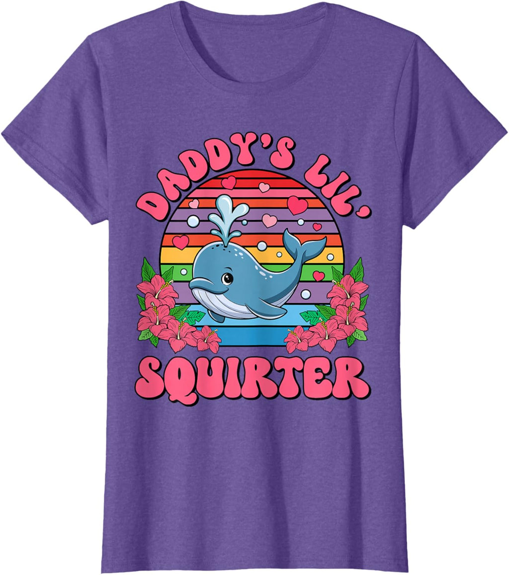 Inappropriate Funny Daddy's Lil Squirter Embarrassing Women T-Shirt