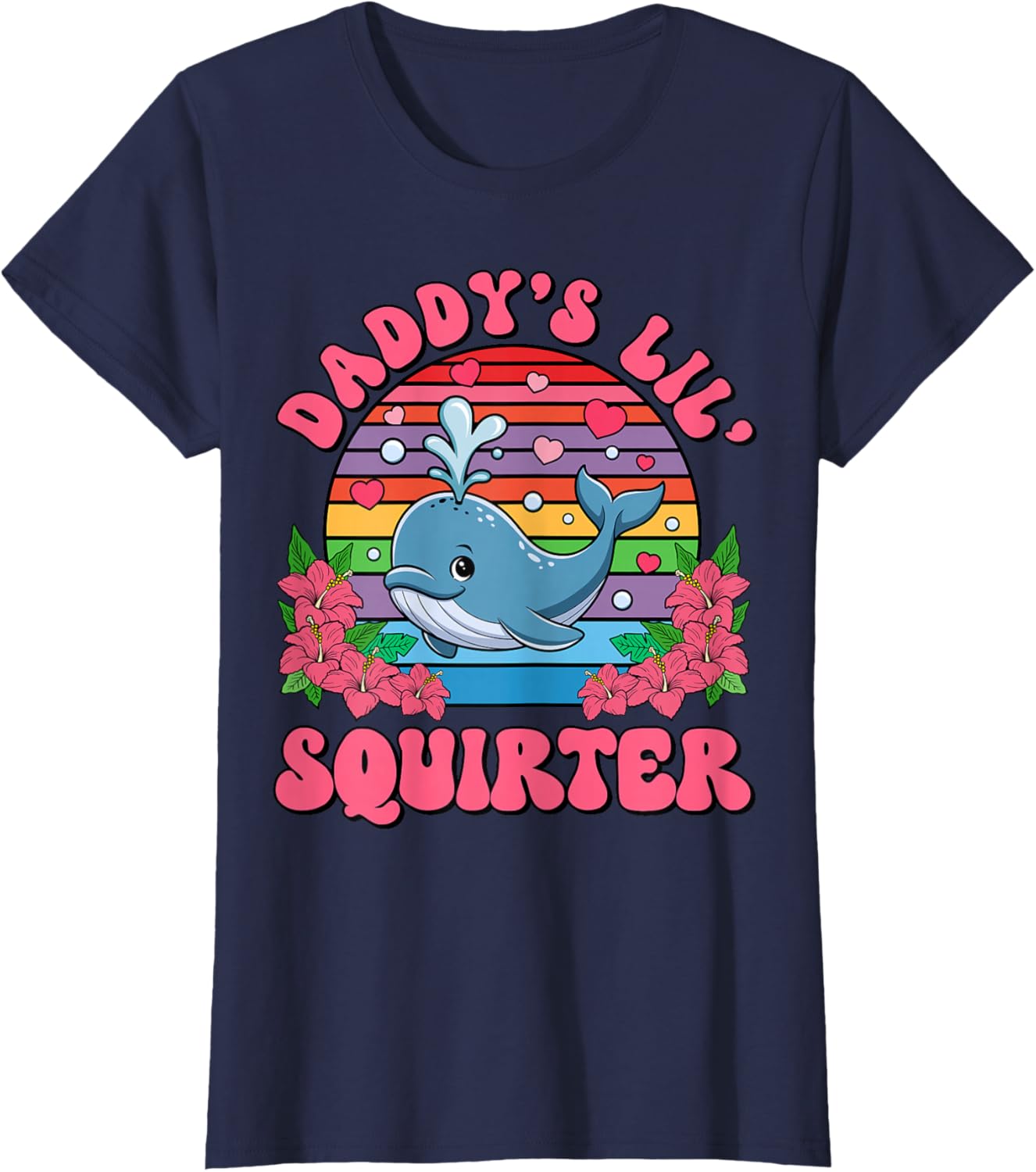 Inappropriate Funny Daddy's Lil Squirter Embarrassing Women T-Shirt