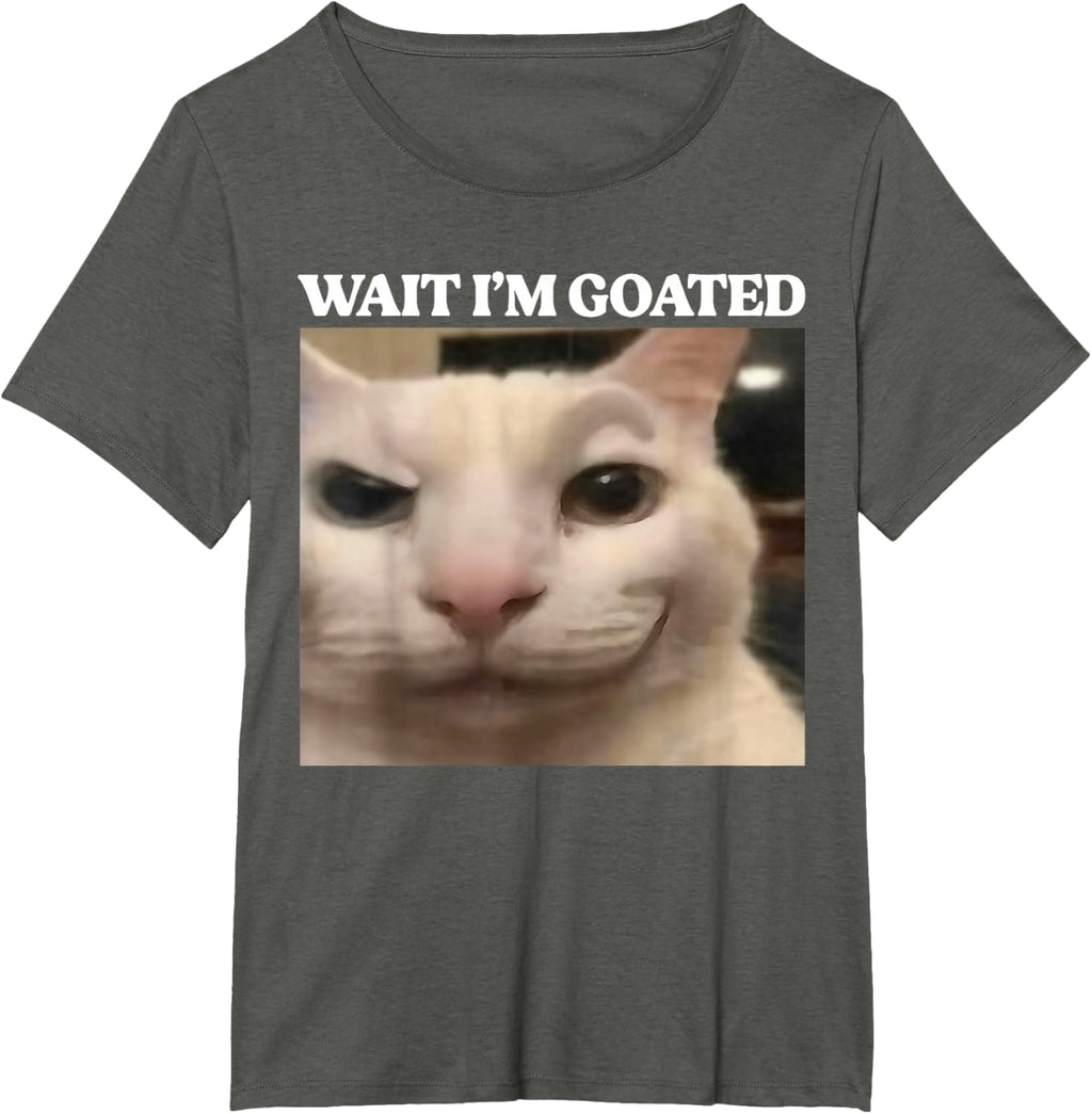 Wait I'm Goated Cat Silly Funny Cat Meme Men Women Graphic T-Shirt