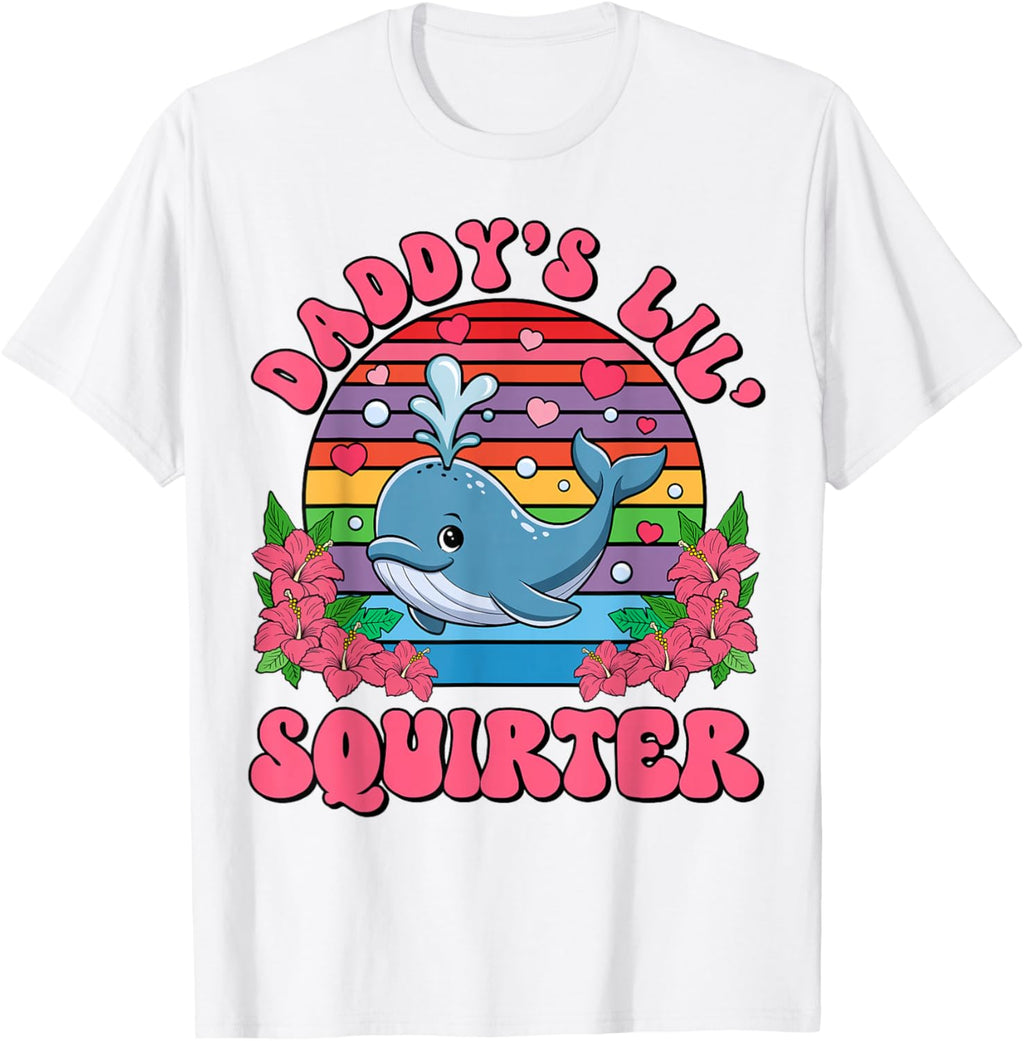 Inappropriate Funny Daddy's Lil Squirter Embarrassing Women T-Shirt