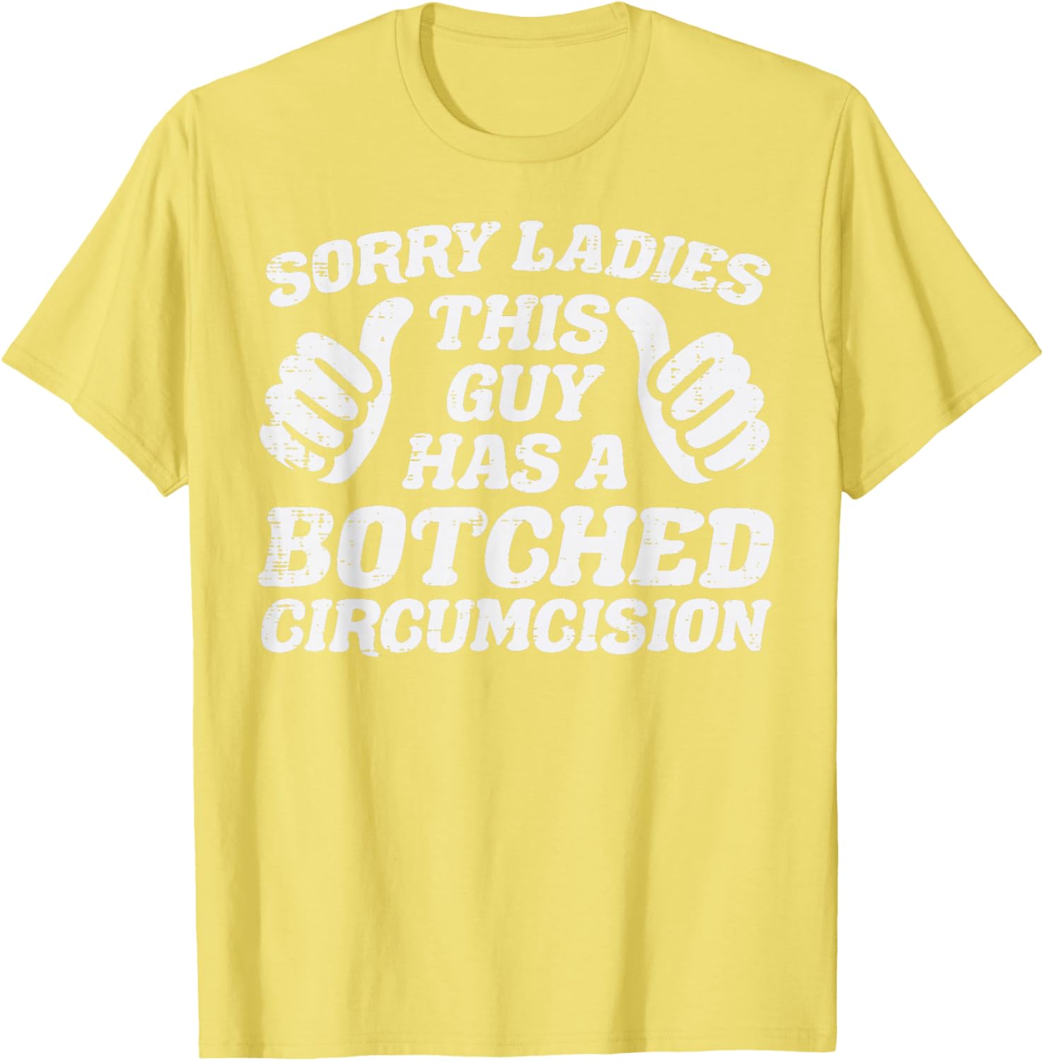 Inappropriate This Guy Botched Funny Cringe Humor Meme Men T-Shirt