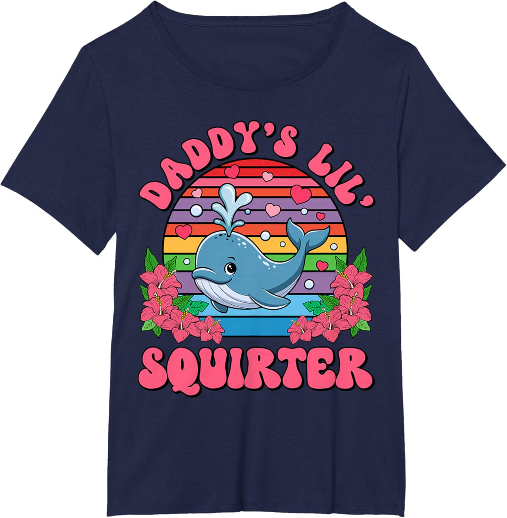 Inappropriate Funny Daddy's Lil Squirter Embarrassing Women T-Shirt