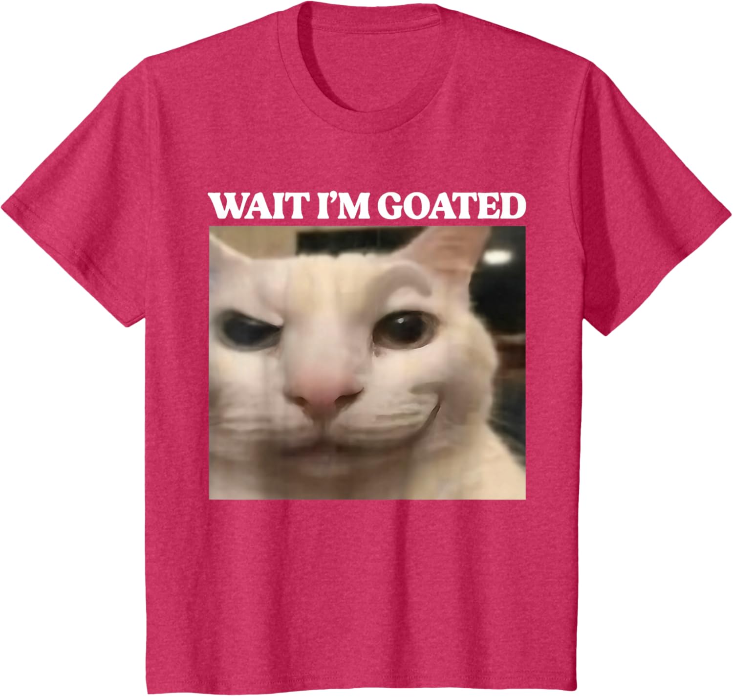 Wait I'm Goated Cat Silly Funny Cat Meme Men Women Graphic T-Shirt