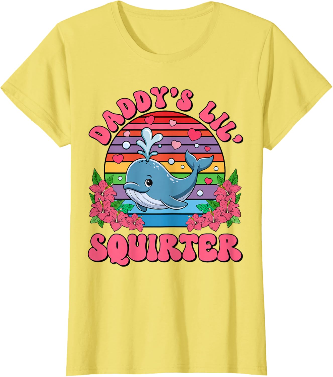 Inappropriate Funny Daddy's Lil Squirter Embarrassing Women T-Shirt