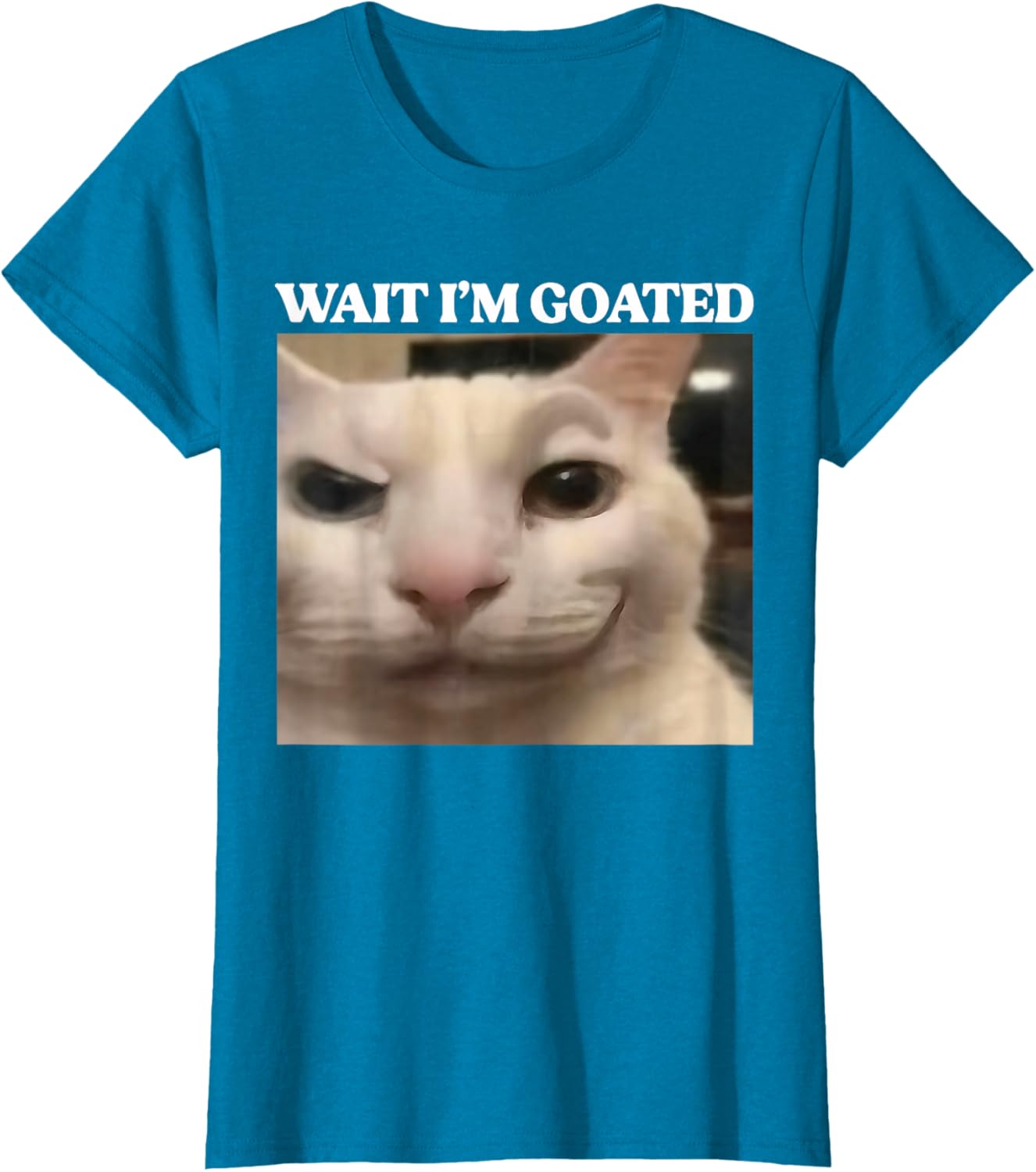 Wait I'm Goated Cat Silly Funny Cat Meme Men Women Graphic T-Shirt