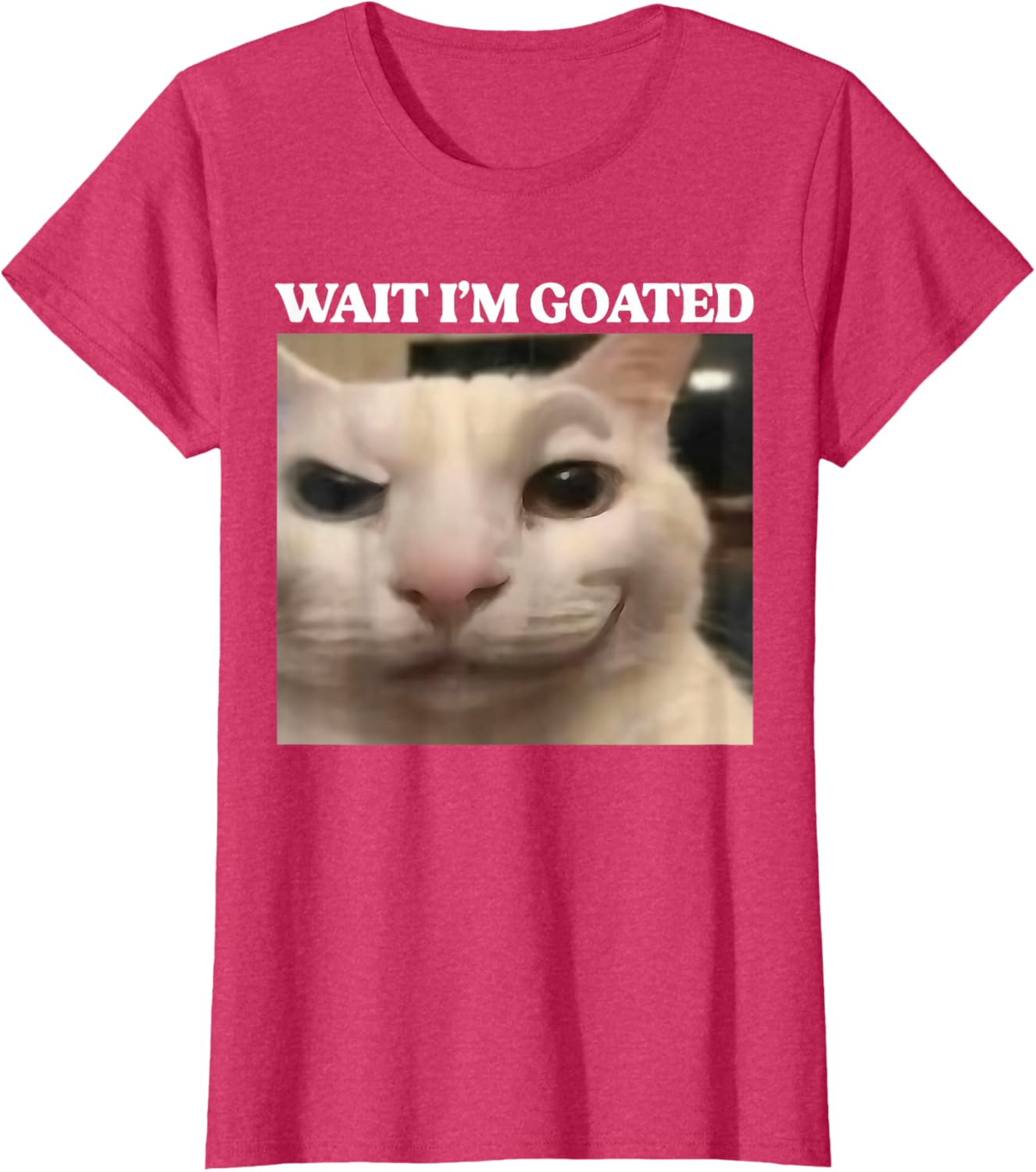 Wait I'm Goated Cat Silly Funny Cat Meme Men Women Graphic T-Shirt