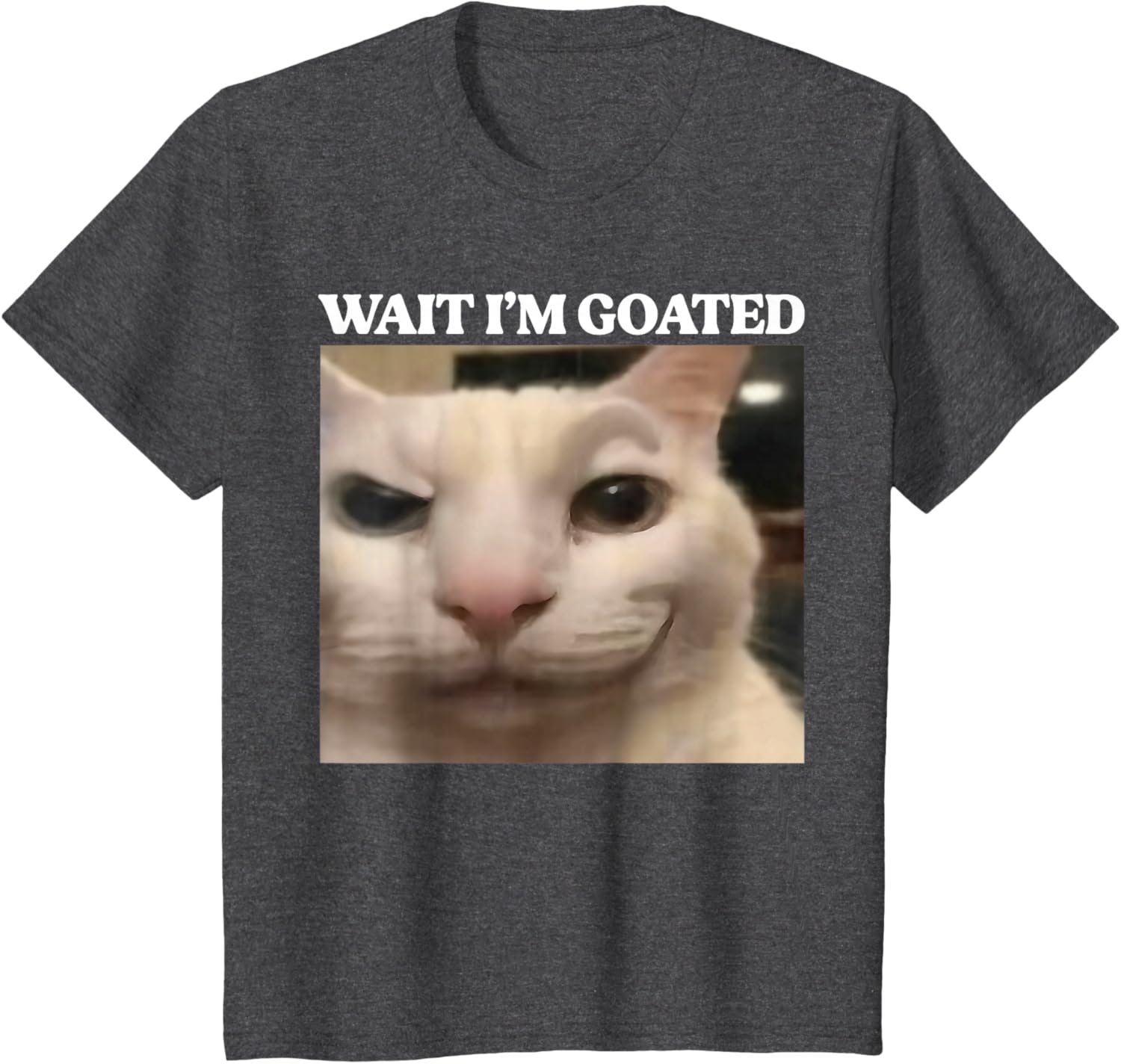 Wait I'm Goated Cat Silly Funny Cat Meme Men Women Graphic T-Shirt