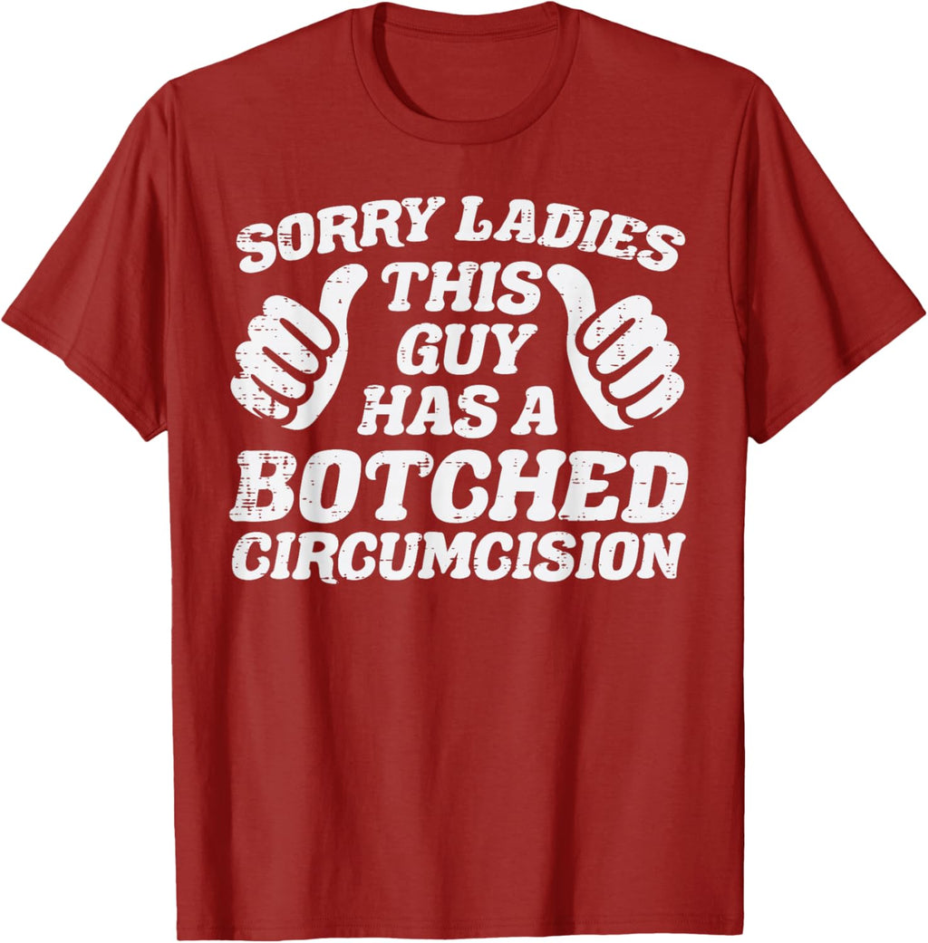 Inappropriate This Guy Botched Funny Cringe Humor Meme Men T-Shirt
