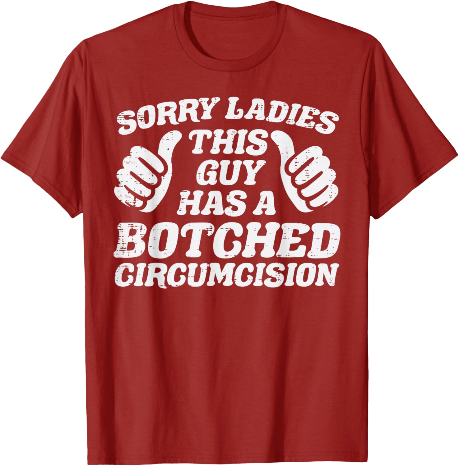 Inappropriate This Guy Botched Funny Cringe Humor Meme Men T-Shirt