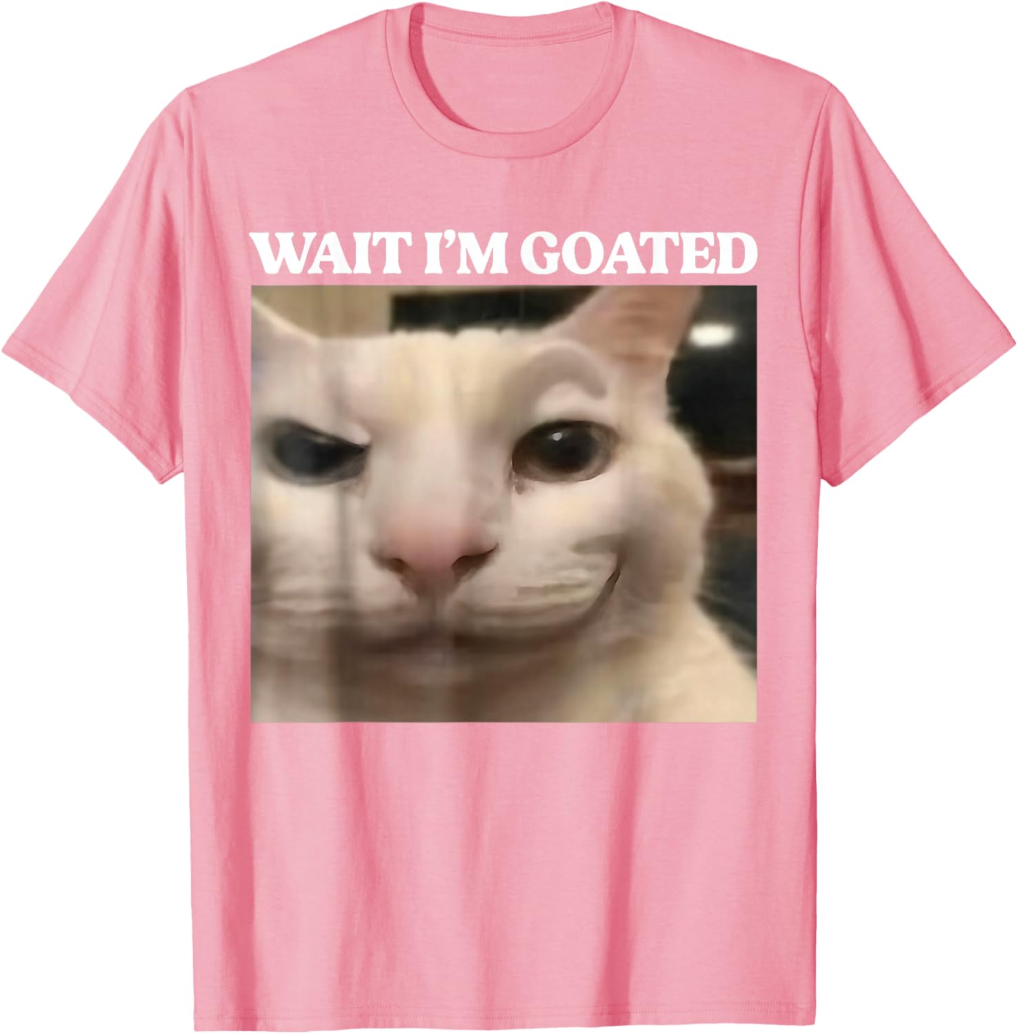 Wait I'm Goated Cat Silly Funny Cat Meme Men Women Graphic T-Shirt