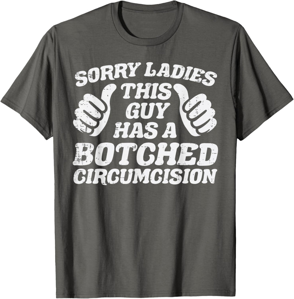 Inappropriate This Guy Botched Funny Cringe Humor Meme Men T-Shirt