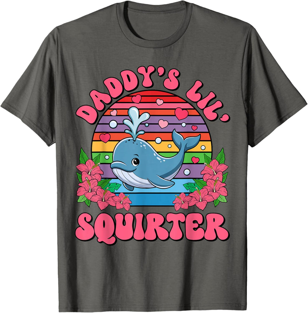 Inappropriate Funny Daddy's Lil Squirter Embarrassing Women T-Shirt