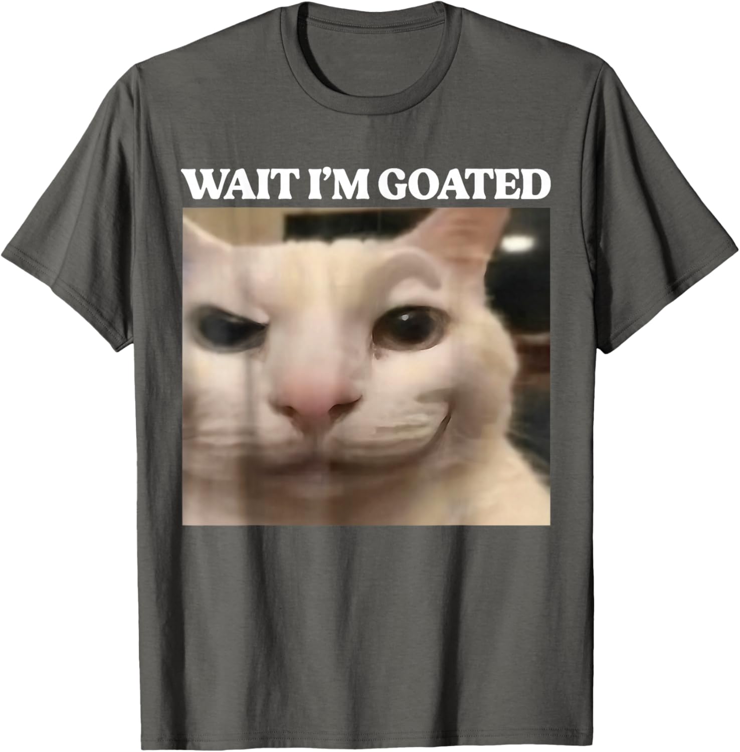 Wait I'm Goated Cat Silly Funny Cat Meme Men Women Graphic T-Shirt