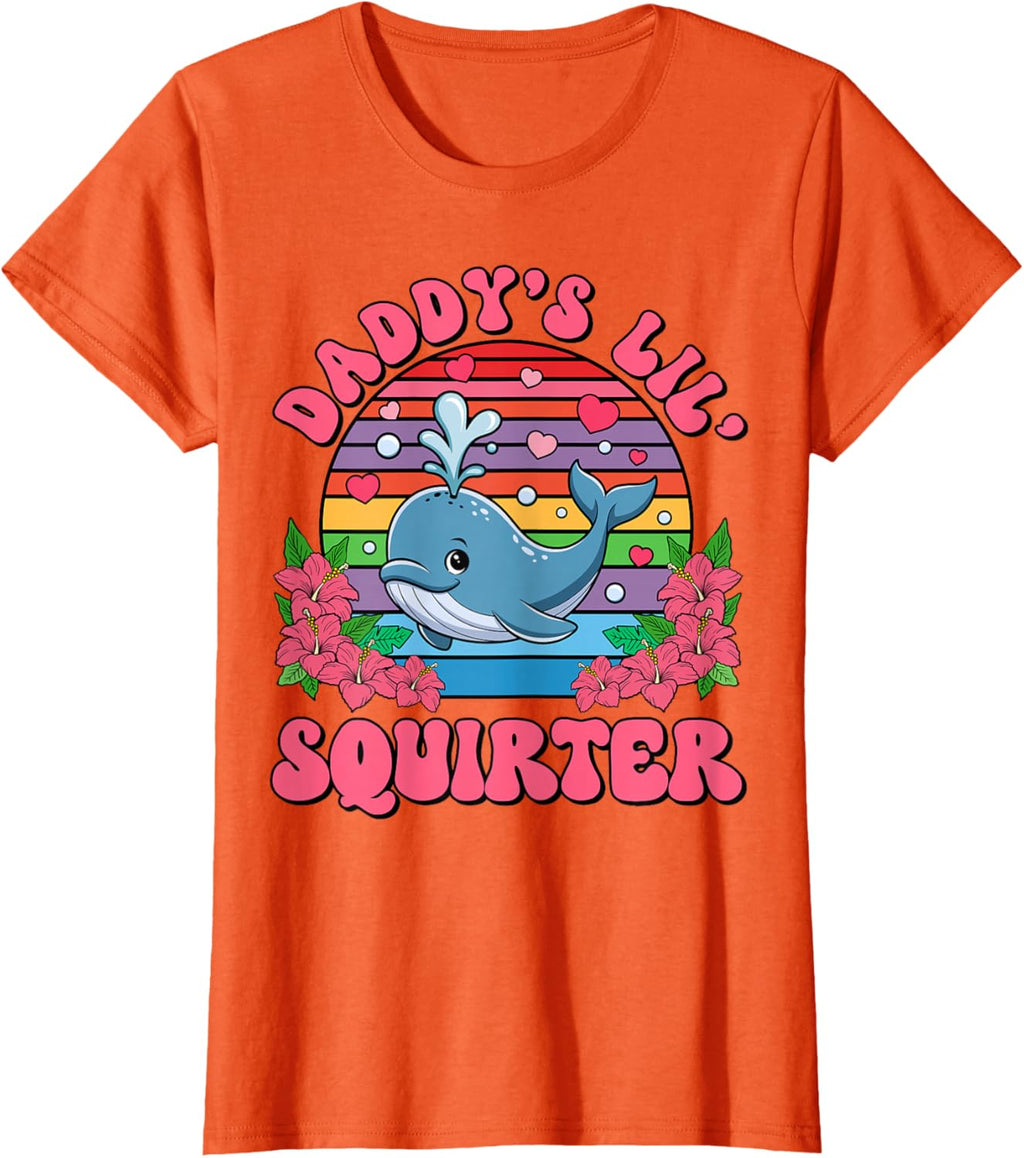 Inappropriate Funny Daddy's Lil Squirter Embarrassing Women T-Shirt