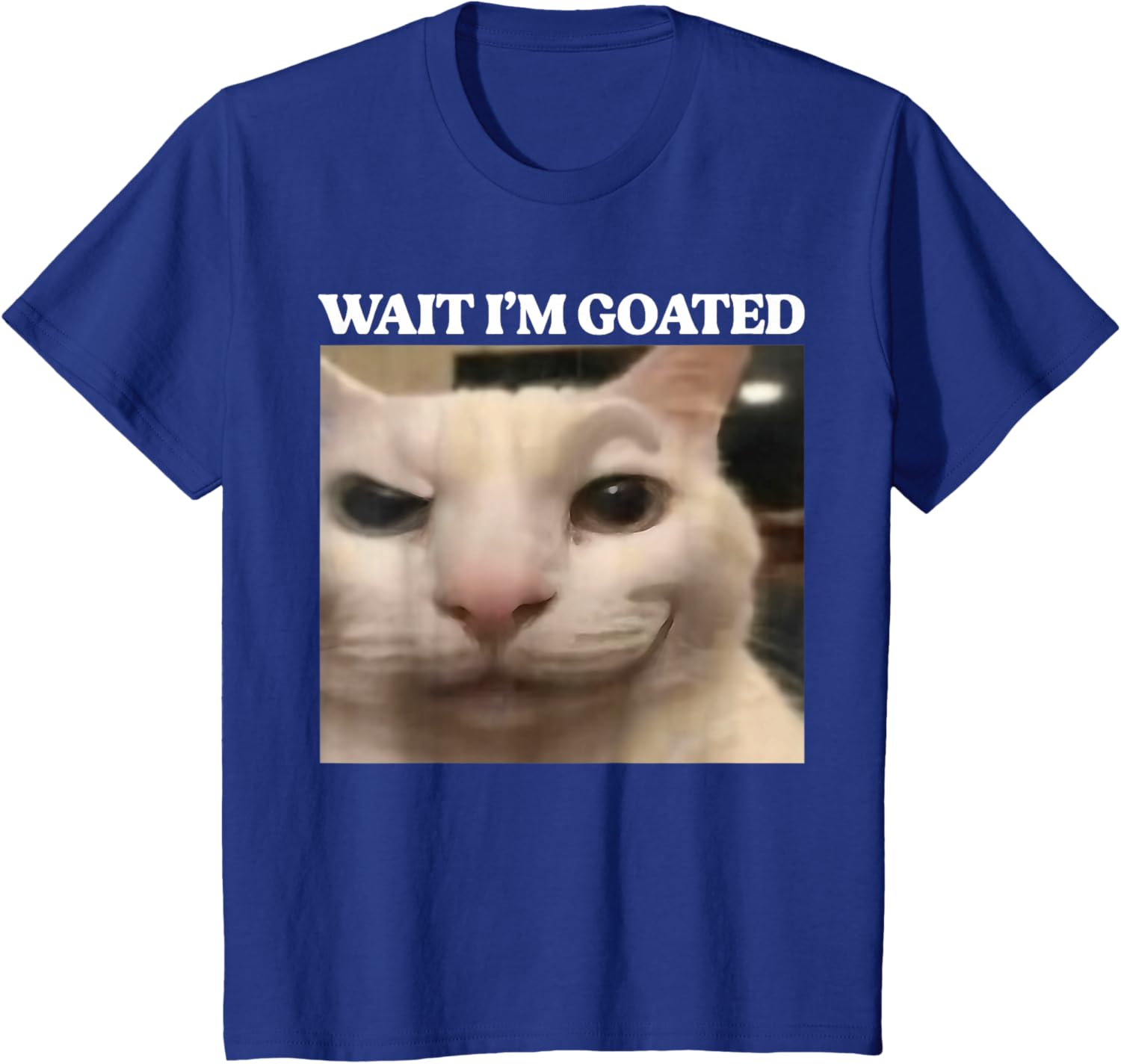 Wait I'm Goated Cat Silly Funny Cat Meme Men Women Graphic T-Shirt