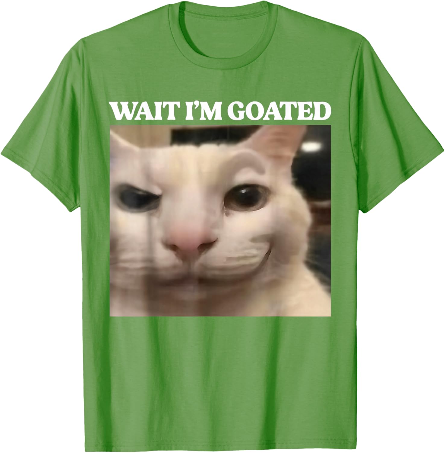 Wait I'm Goated Cat Silly Funny Cat Meme Men Women Graphic T-Shirt