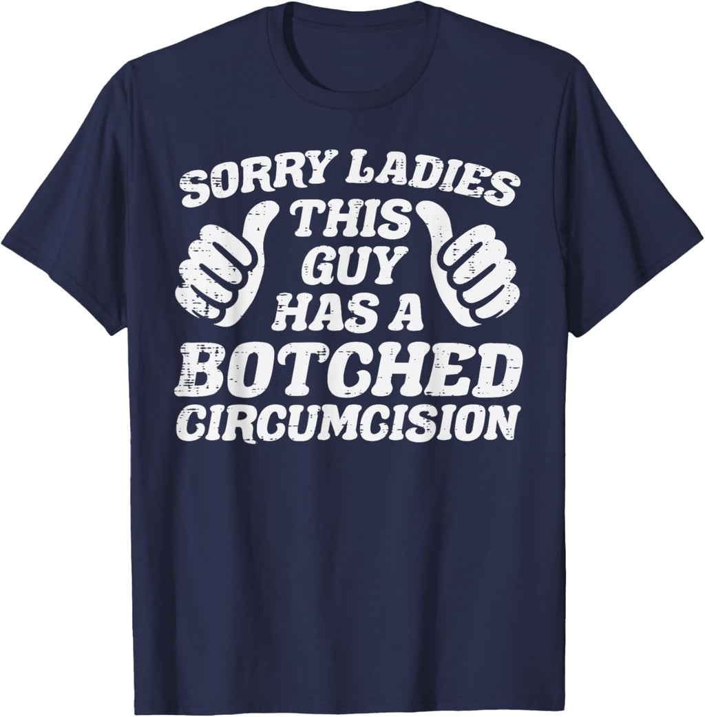 Inappropriate This Guy Botched Funny Cringe Humor Meme Men T-Shirt