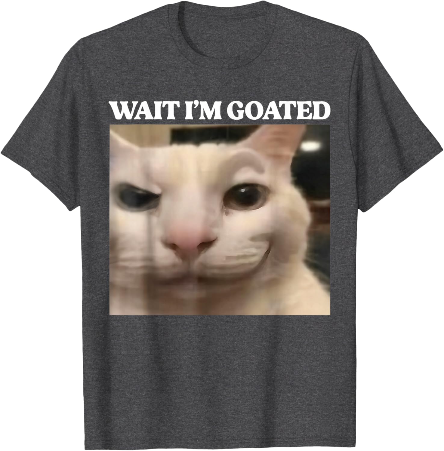 Wait I'm Goated Cat Silly Funny Cat Meme Men Women Graphic T-Shirt