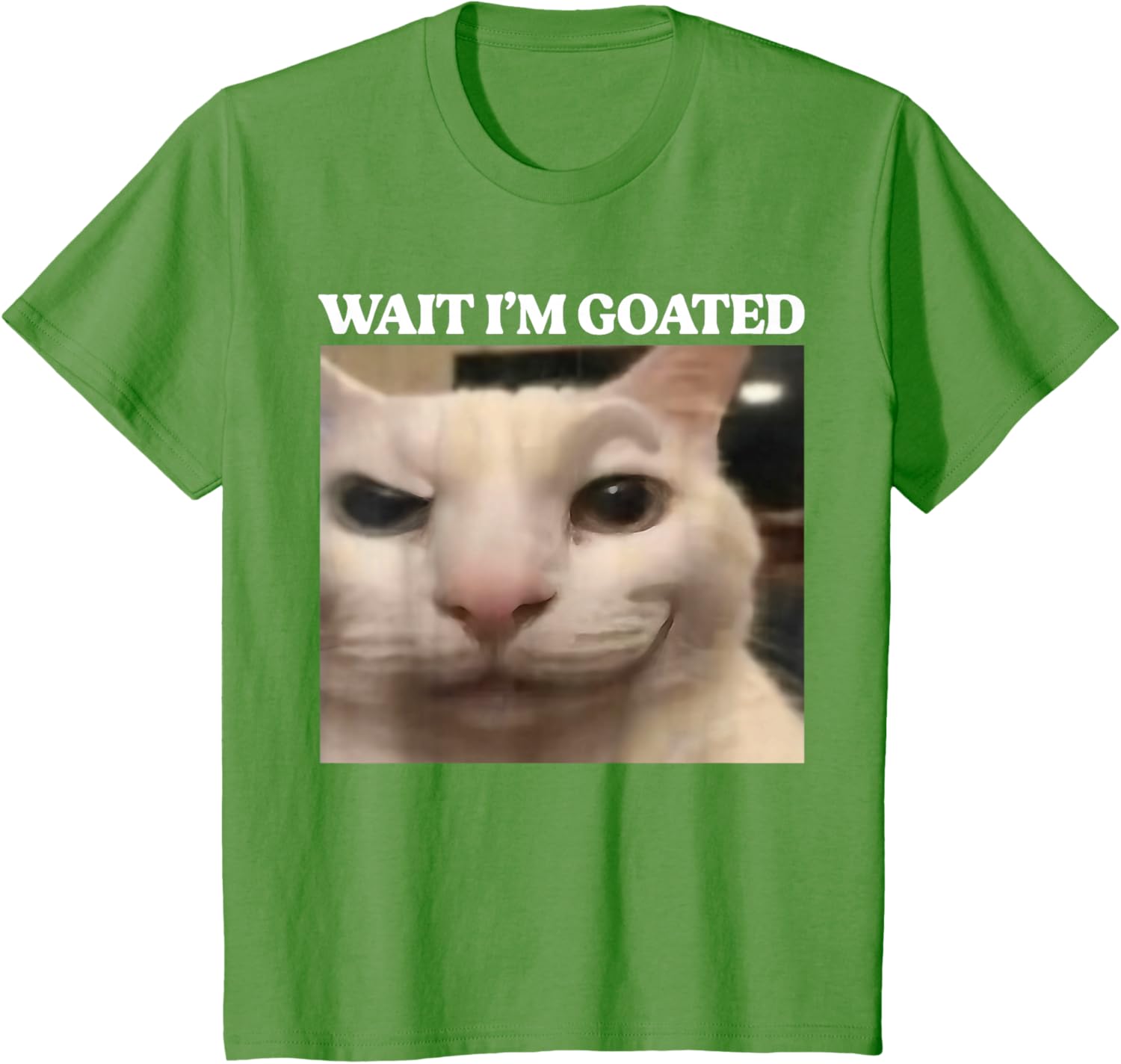 Wait I'm Goated Cat Silly Funny Cat Meme Men Women Graphic T-Shirt
