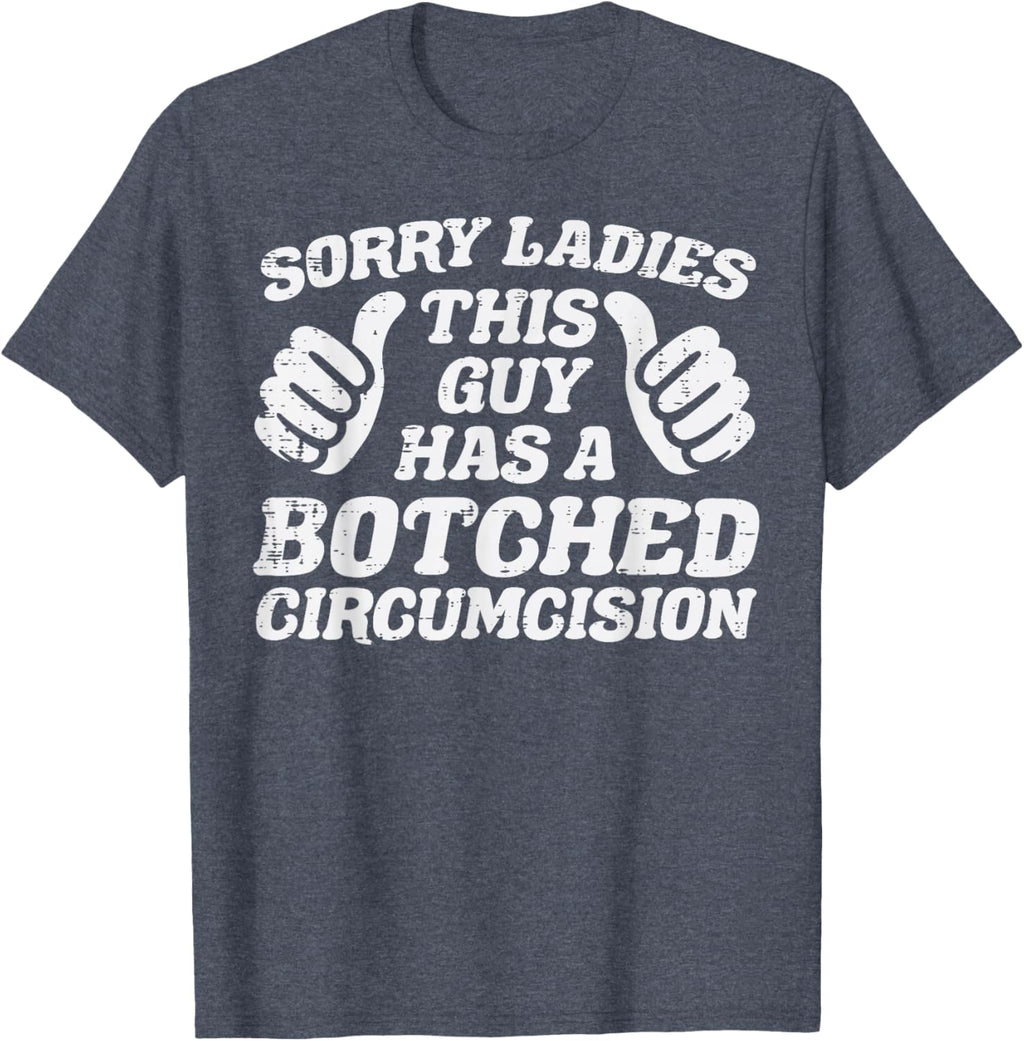 Inappropriate This Guy Botched Funny Cringe Humor Meme Men T-Shirt
