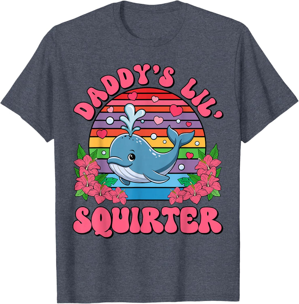 Inappropriate Funny Daddy's Lil Squirter Embarrassing Women T-Shirt