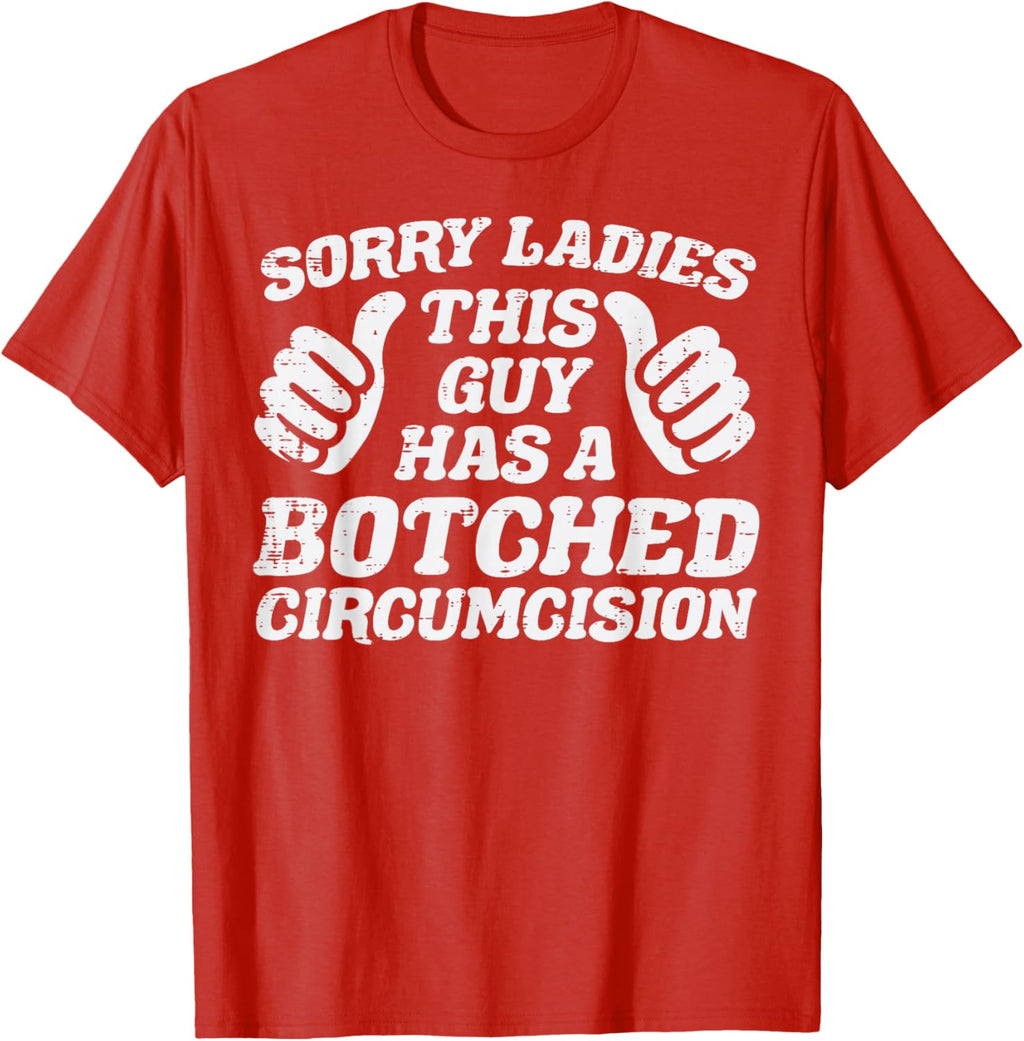 Inappropriate This Guy Botched Funny Cringe Humor Meme Men T-Shirt