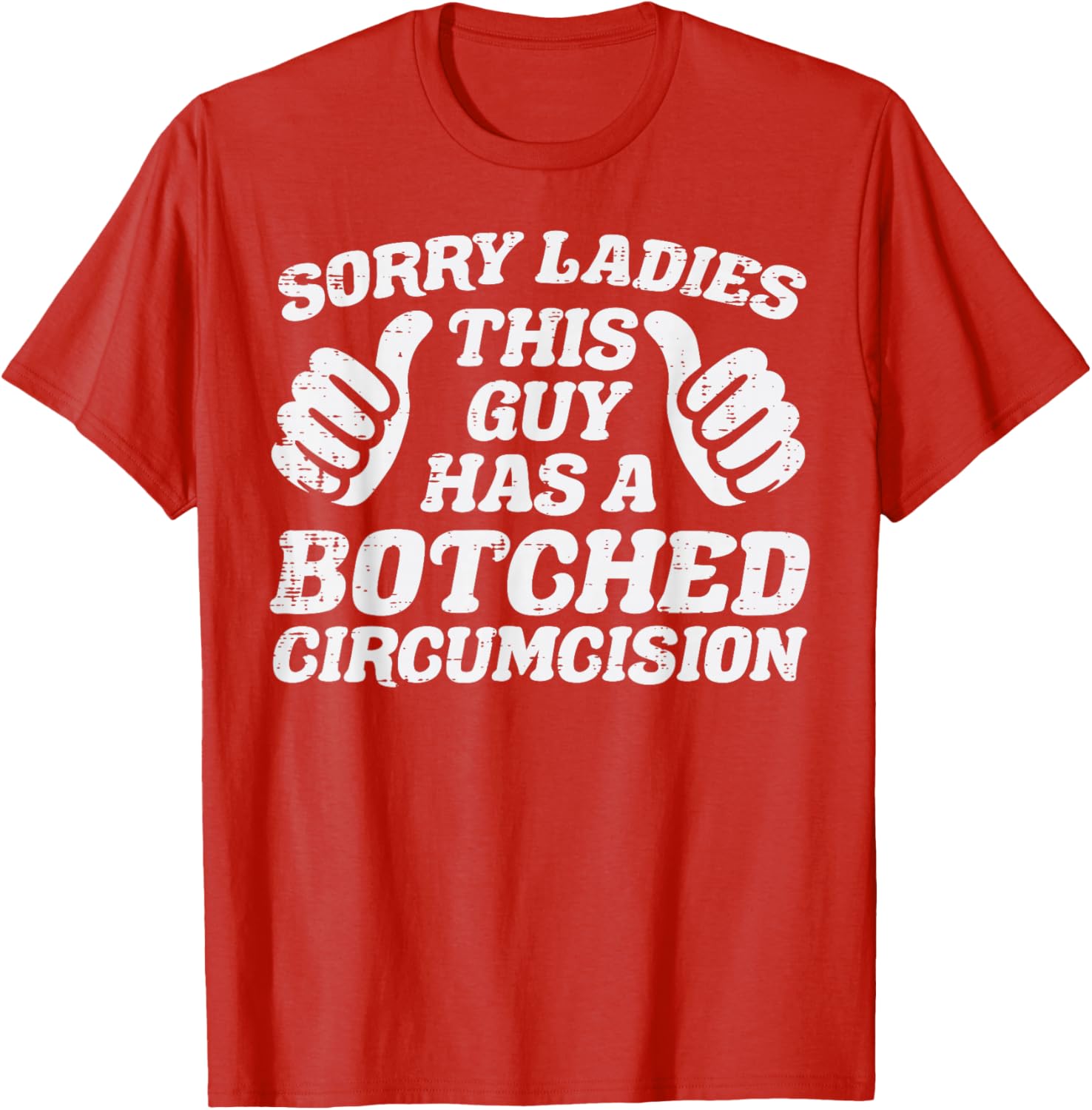 Inappropriate This Guy Botched Funny Cringe Humor Meme Men T-Shirt