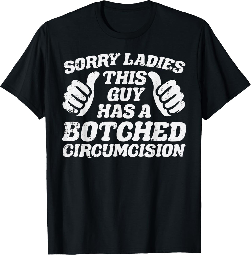 Inappropriate This Guy Botched Funny Cringe Humor Meme Men T-Shirt