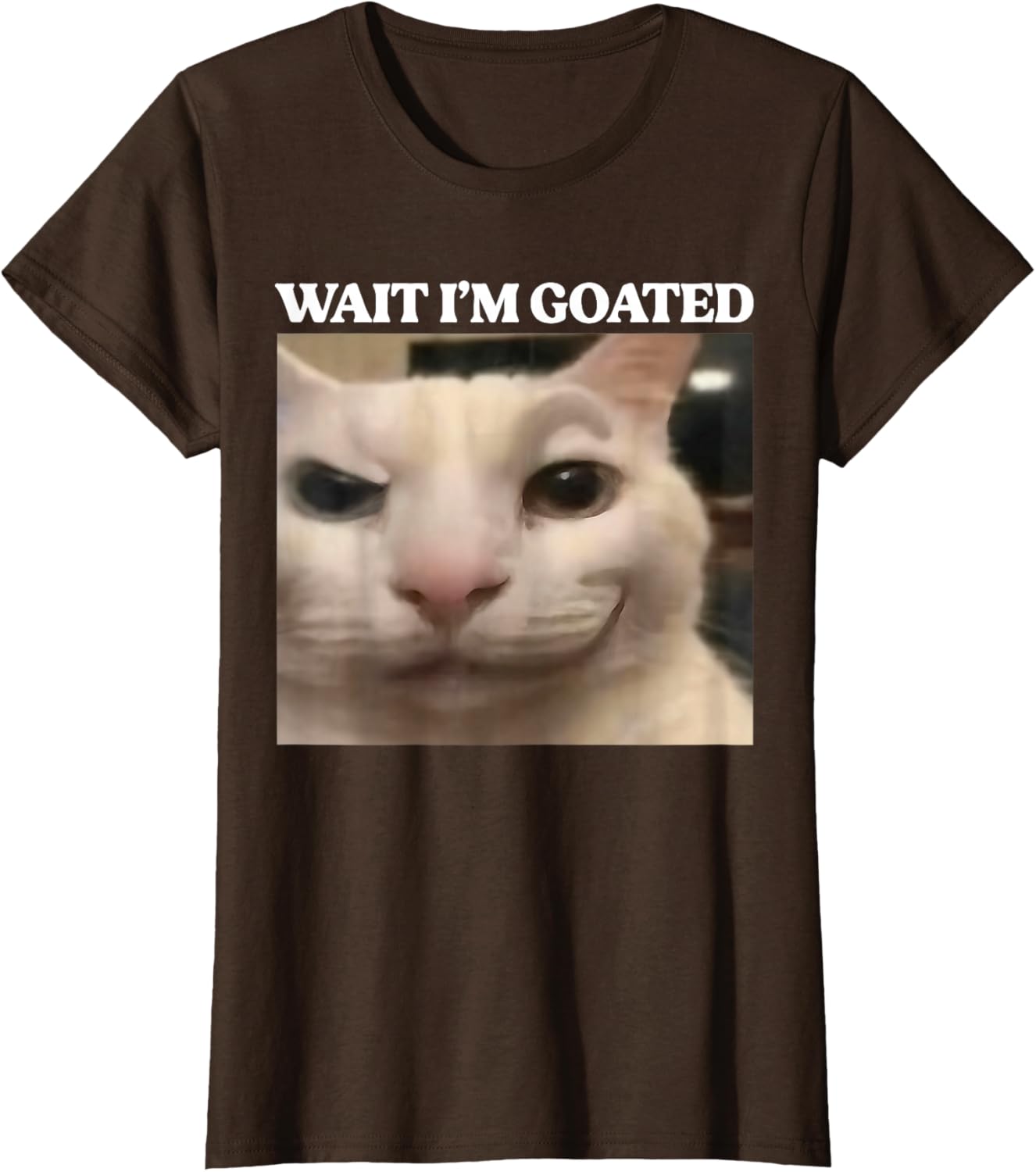 Wait I'm Goated Cat Silly Funny Cat Meme Men Women Graphic T-Shirt
