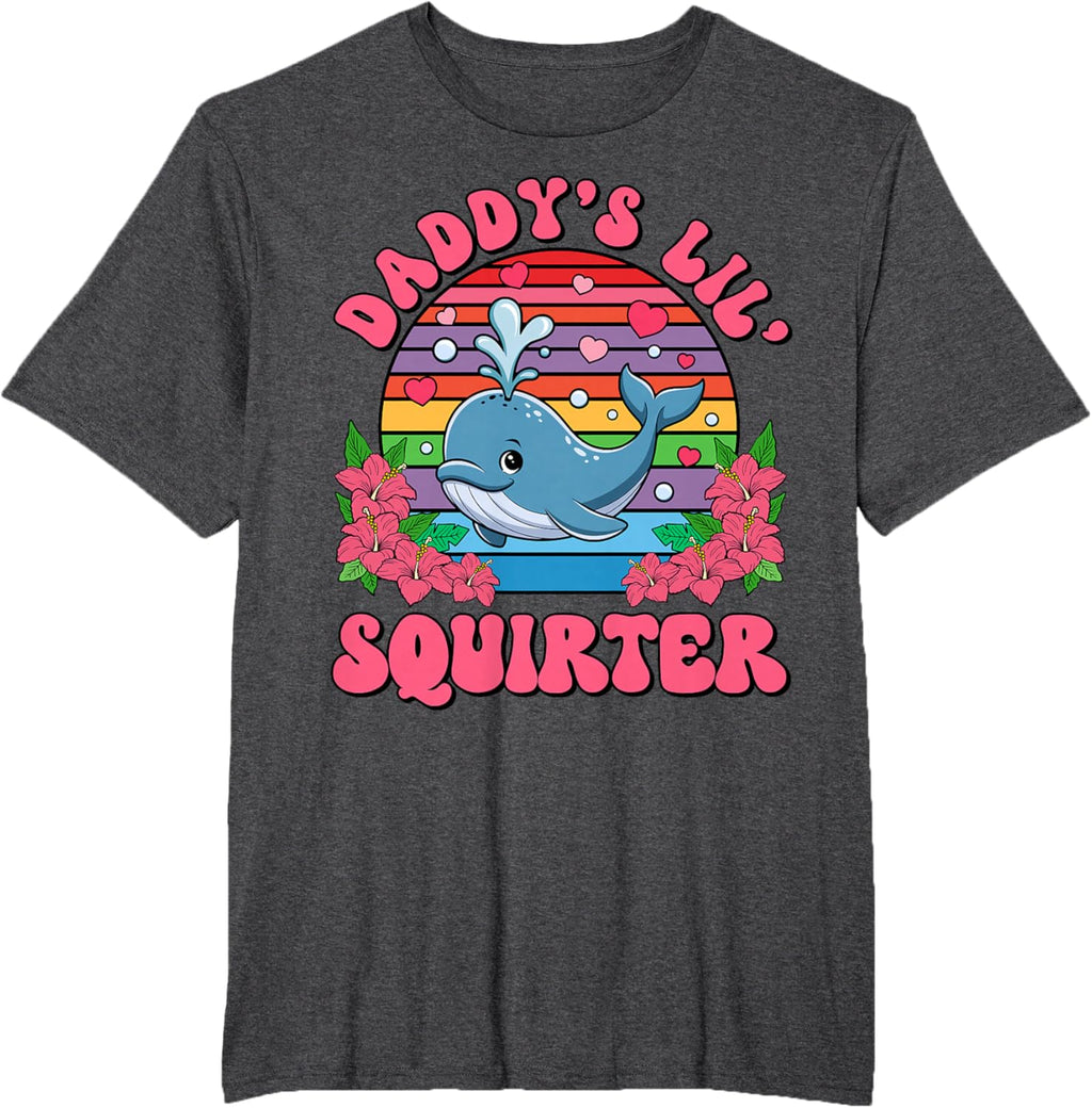 Inappropriate Funny Daddy's Lil Squirter Embarrassing Women T-Shirt
